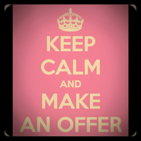 OFFERS! ! You will never know unless you try