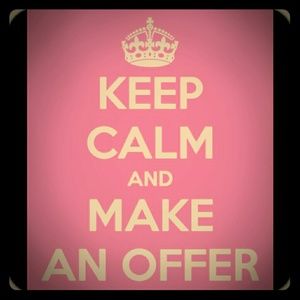 OFFERS! ! You will never know unless you try