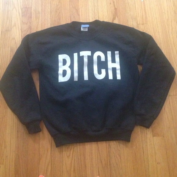 Cool BITCH sweater.