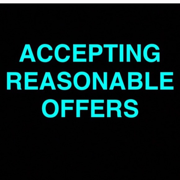 Make me an offer. Be realistic... That's all I ask