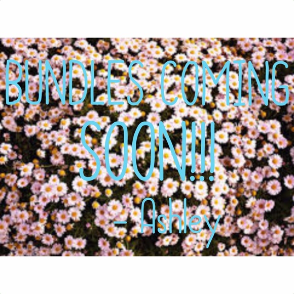 BUNDLES COMING SOON!💕