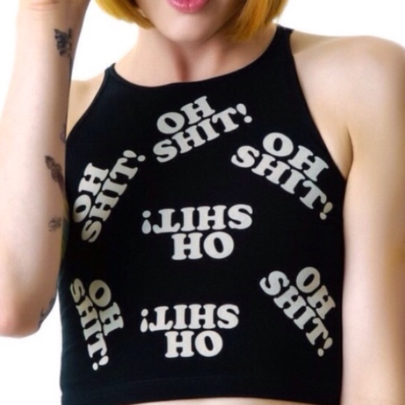 Oh sh!t crop top