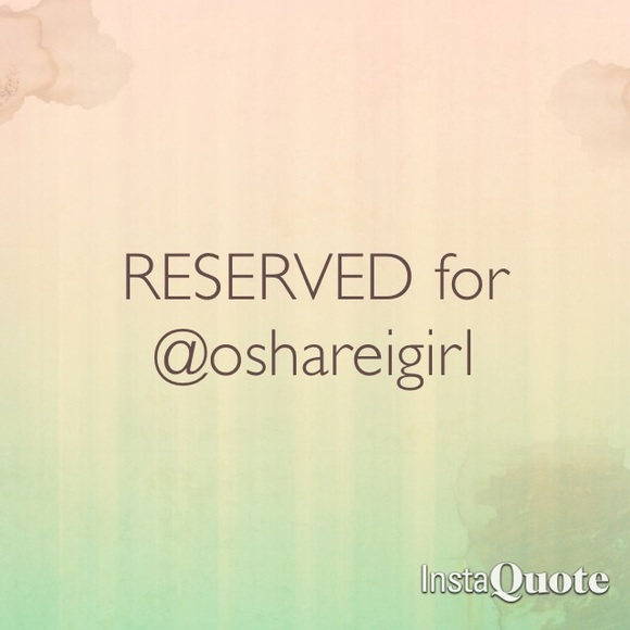 Reserved for @oshareigirl