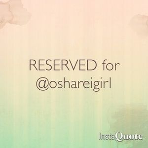 Reserved for @oshareigirl