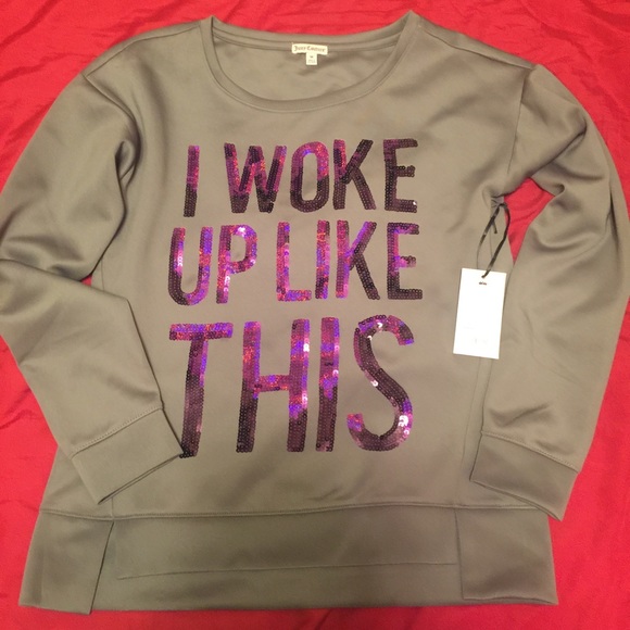 Juicy Couture Sweaters - NWT WOKE UP LIKE THIS