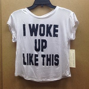 I woke up like this Tee