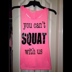 "You can't squat with us" workout shirt