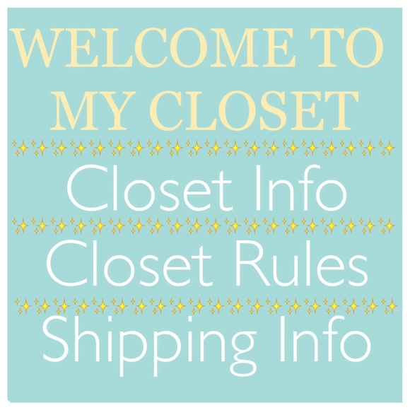Welcome to my closet! Closet/ shipping rules/ info
