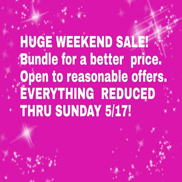HUGE WEEKEND SALE! NOW THRU SUNDAY 5/17