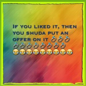 What are you waiting for? Give me an offer????
