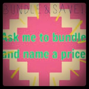 ASK ME TO BUNDLE AND NAME A PRICE
