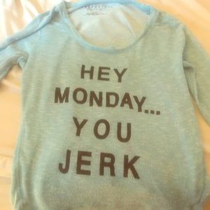 Blue thread "hey Monday... You jerk" shirt