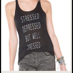 Stressed, Depressed, But Well Dressed Brandy Tank