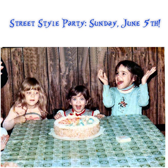Street Style Party this Sunday, June 5th.