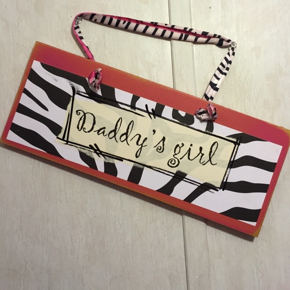Daddy's Girl sign.
