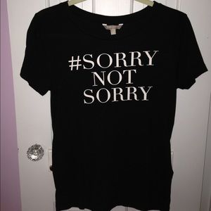 BANANA REPUBLIC T-SHIRT #SORRY NOT SORRY