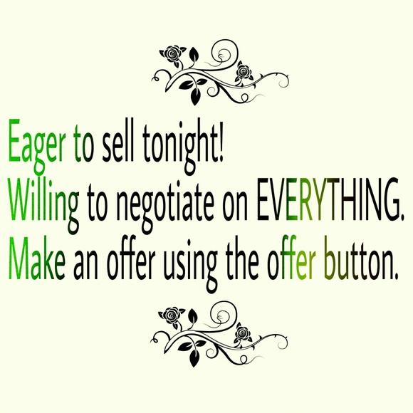 Let the negotiations begin! Very eager to sell.