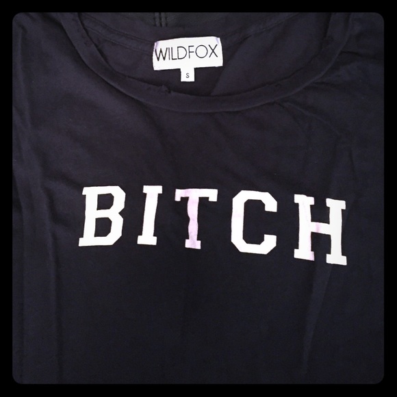 WILDFOX "BITCH" T-SHIRT