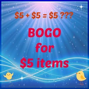 BOGO for $5 items