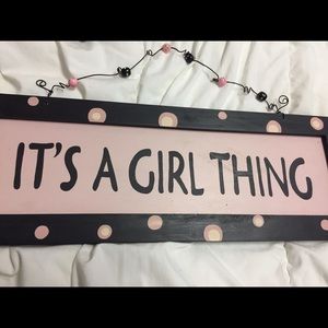 "It's a girl thing" wall decor