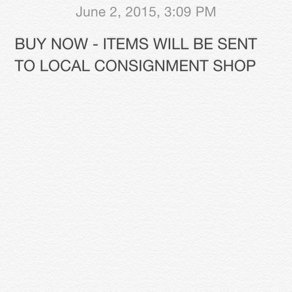 WILL BE GOING TO CONSIGNMENT SHOP☀️