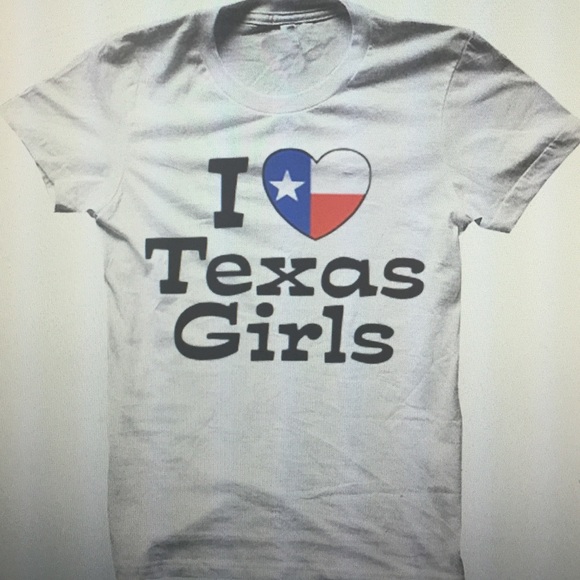 I love Texas girls TShirt
