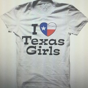 I love Texas girls TShirt