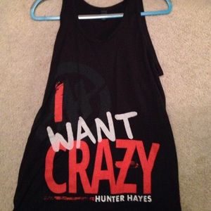 "I want crazy" hunter Hayes tank top