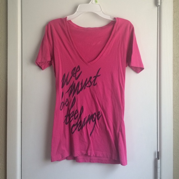 pink "we must be the change" v-neck shirt