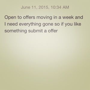 SUBMIT OFFERS MOVING SOON NEED ITEMs GONE