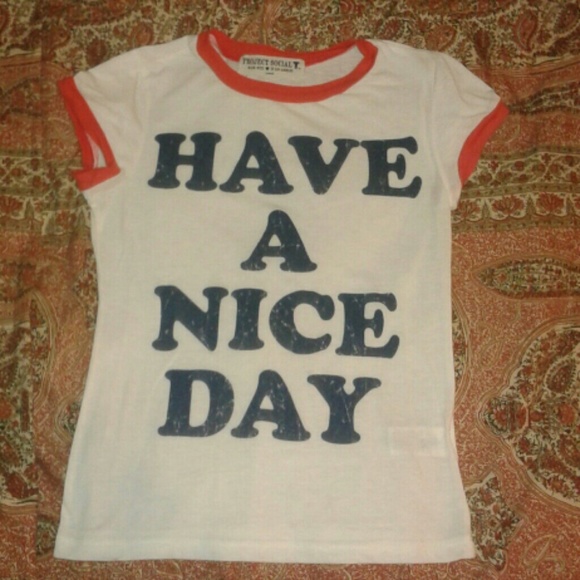 Have a nice day tshirt
