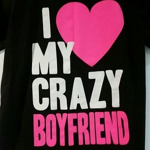 I love my crazy boyfriend shirt