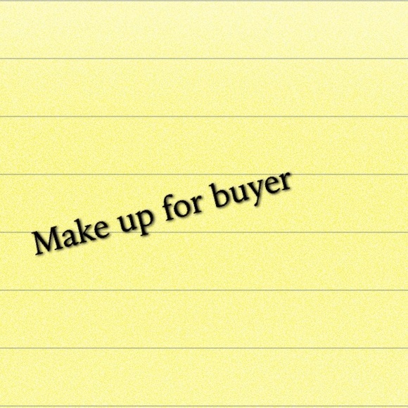 Make up for buyer