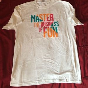 White tee shirt "master the business of fun"
