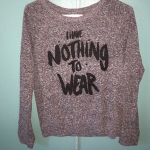 "I Have Nothing To Wear" Long Sleeve Shirt