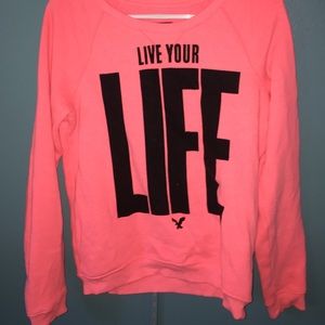 "Live Your Life" Sweatshirt