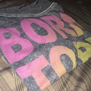 Born to be wild shirt!