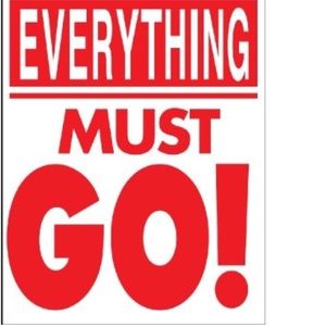 Everything must go!!! Send me offers!😉😉😉