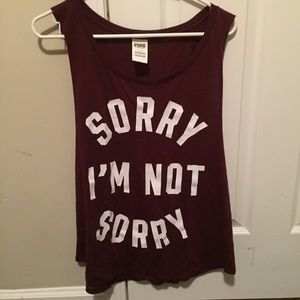 Victoria secret tank top "Sorry I'm not sorry"