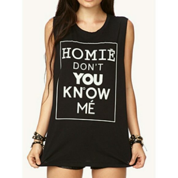Homie you dont know me shirt