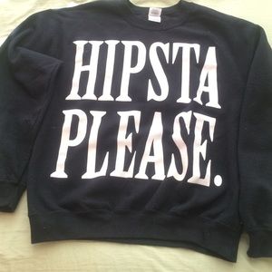 Hipster please crewneck