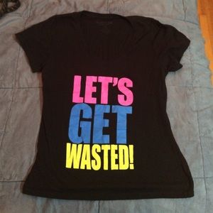 Let's Get Wasted! T-shirt
