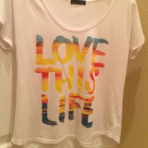 Love this life tee shirt
