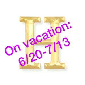 Out of town from June 20 - July 13