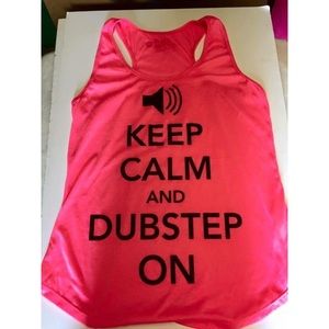 Keep Calm and Dubstep On tank