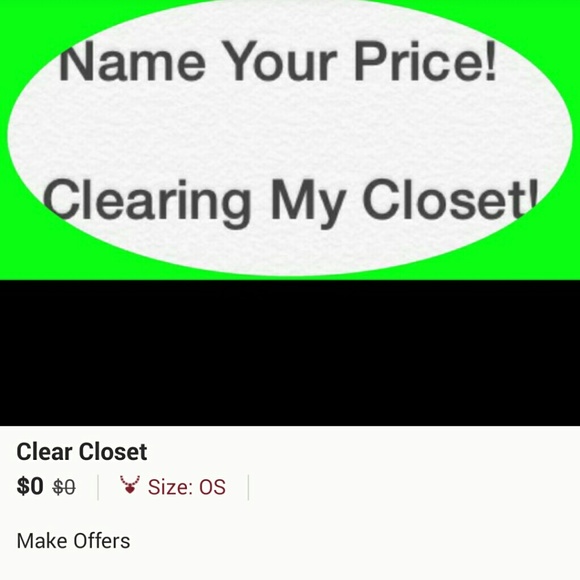 CLOSET  CLEAN OUT ..PLEASE HELP ME  .$$