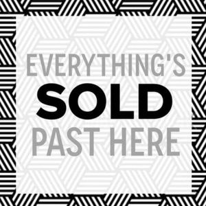 Everything below has been Sold
