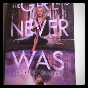The Girl Who Never Was by Skylar Dorset