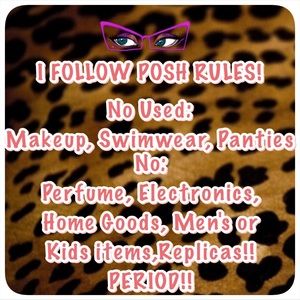 I FOLLOW POSH RULES!!  Thank you! 👍🏼👍🏼