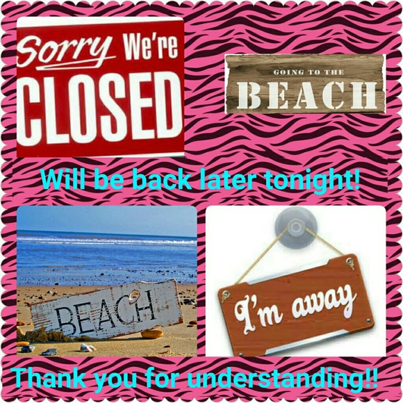 Closed will be back later!